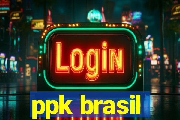 ppk brasil